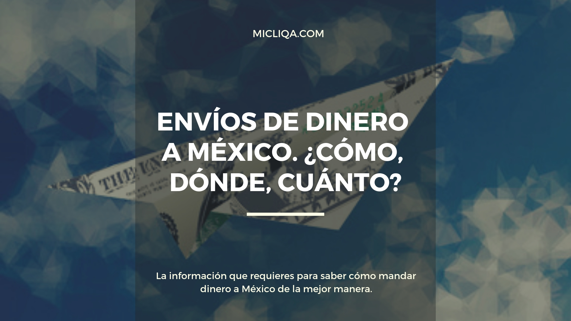 Envíos de Dinero a México Mandar dinero a México