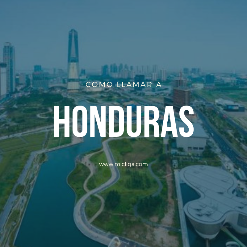 How to call Honduras, as mark Honduras, as used mark from Honduras, How to call Honduras from United States