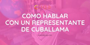 How to talk to a representative of Cuballama