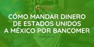 Cómo mandar dinero de Estados Unidos a México por Bancomer
